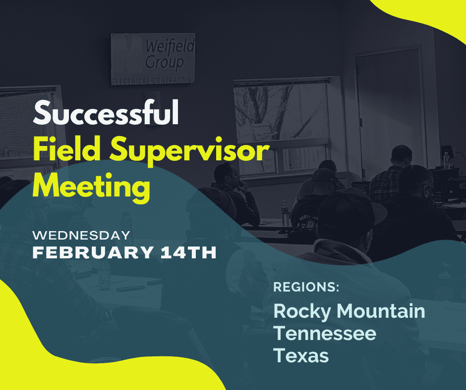 Weifield was excited to hold a successful Field Supervisor meeting yesterday with field leaders from all regions!